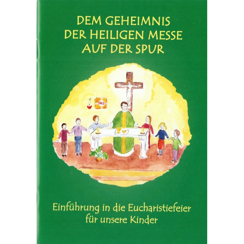 Cover Buch "Dem Geheimnis der heiligen Messe auf der Spur"