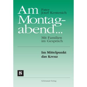 Am Montagabend 8 – Im Mittelpunkt das Kreuz