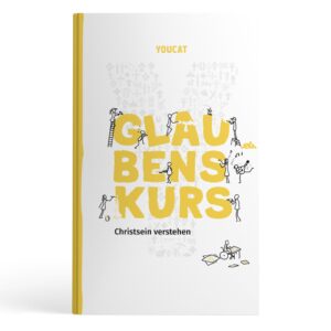 YOUCAT Glaubenskurs – Christsein verstehen