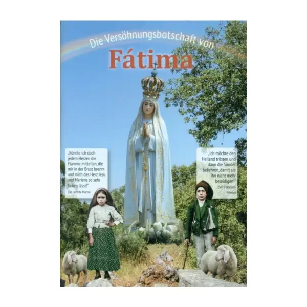 Cover Heft "Die Versöhnungsbotschaft von Fatima mit zwei Hirtenkindern und der Mutter Gottes