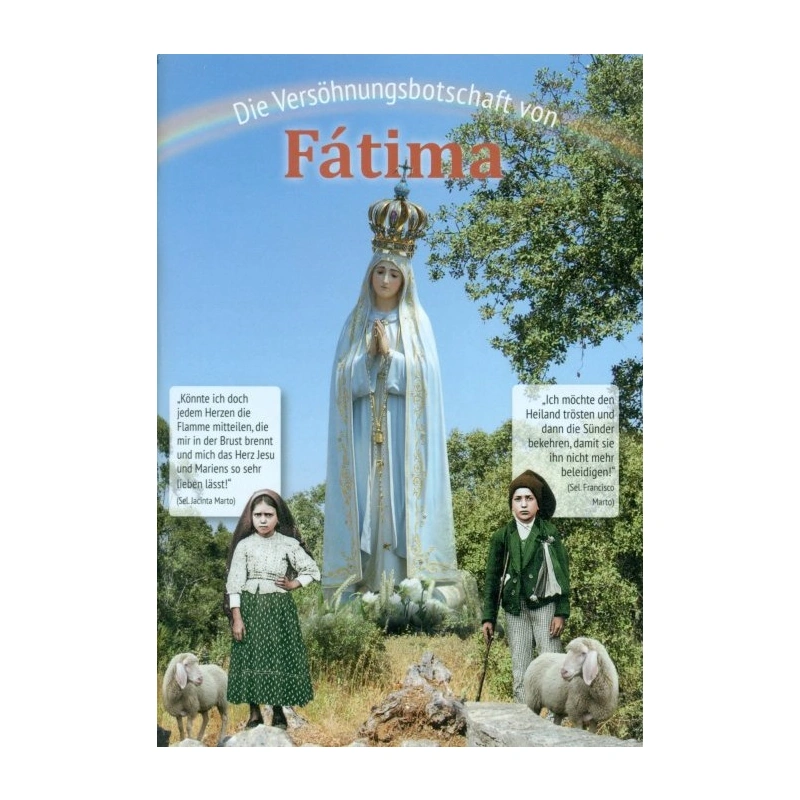 Cover Heft "Die Versöhnungsbotschaft von Fatima mit zwei Hirtenkindern und der Mutter Gottes